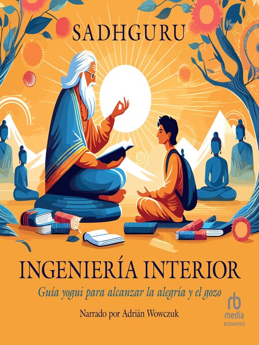 Title details for Ingeniería interior "Inner Engineering" by Sadhguru - Available